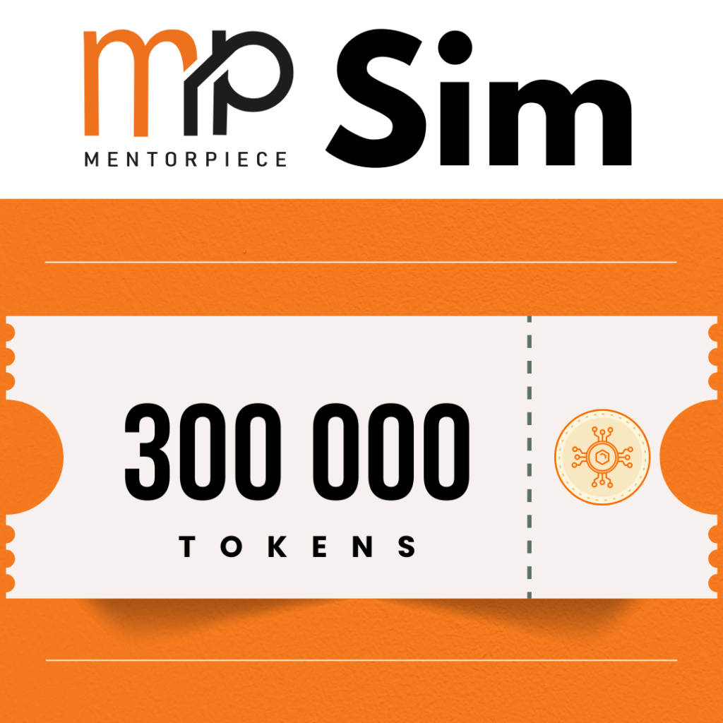 Mentorpiece Sim: 300 000 tokens