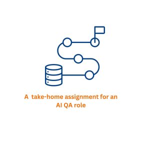 A take-home assignment for an AI QA role